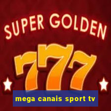 mega canais sport tv